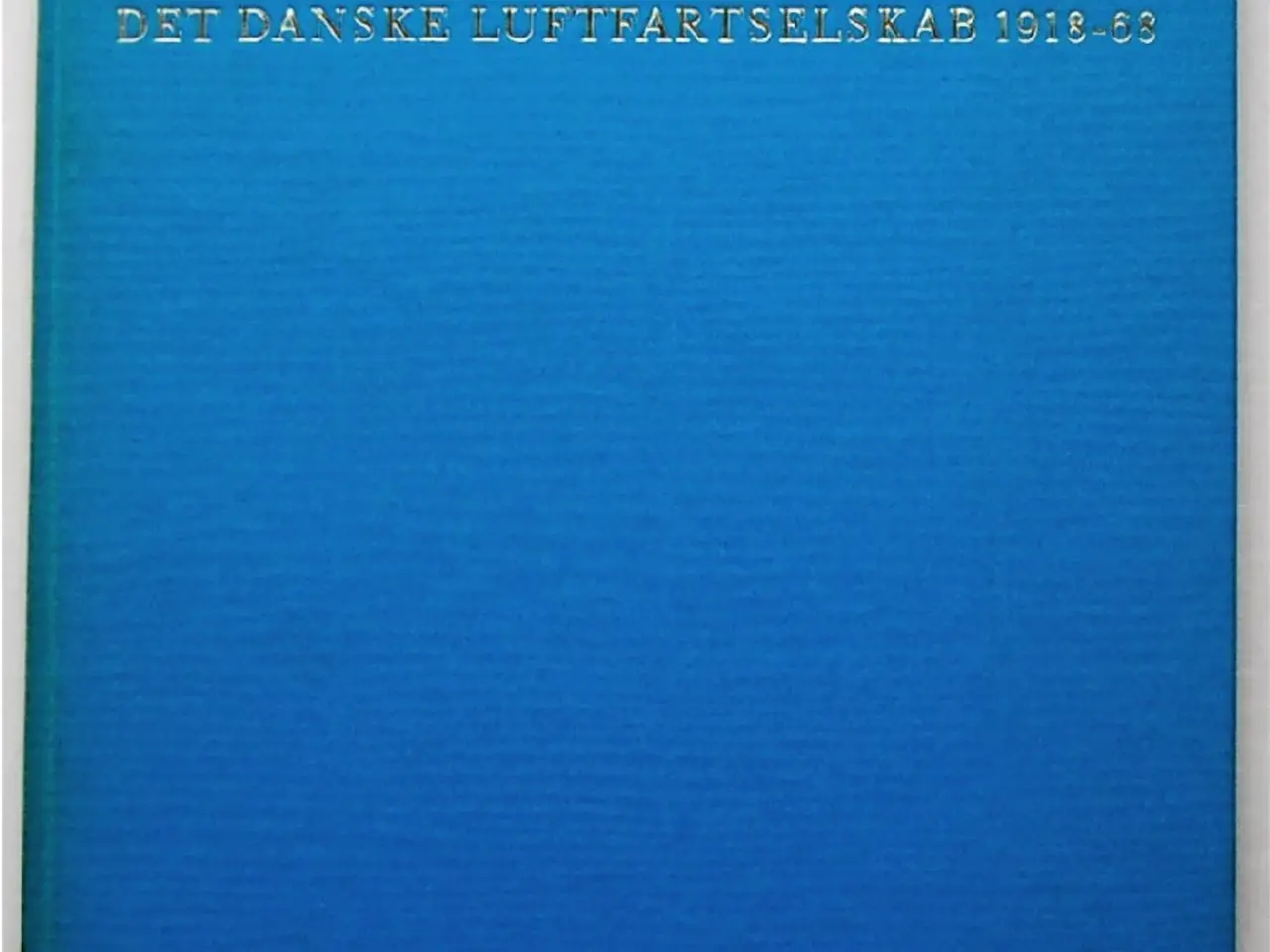 Billede 1 - Det Danske Luftfartselskab 1918 – 1968 Red. Pov