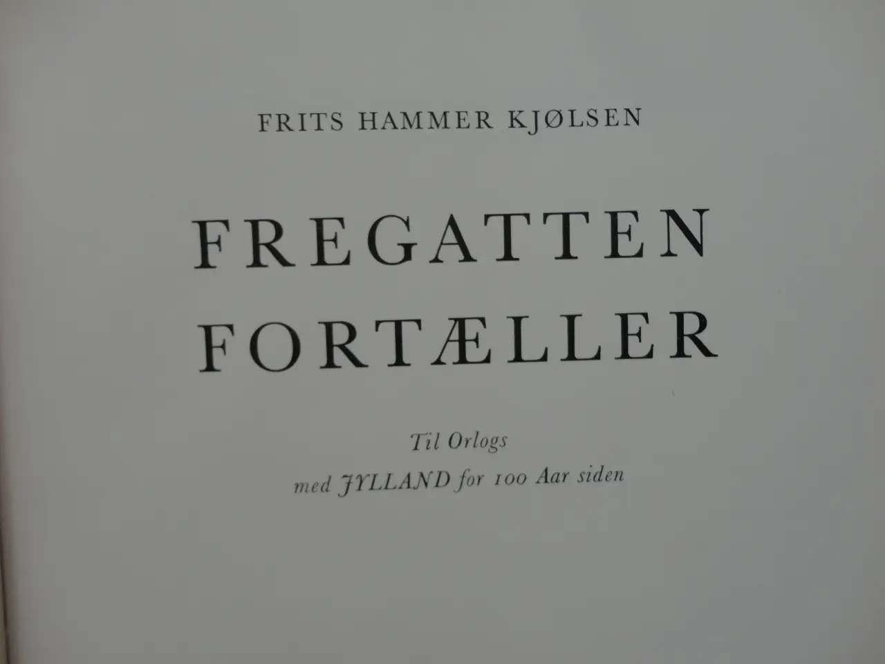 Billede 2 - Fregatten Jylland :