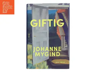 Giftig : roman af Johanne Mygind (Bog)