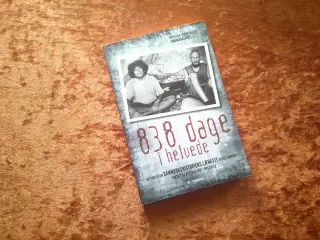838 dage i helvede, Kristian Leider Olsen,m.fl.