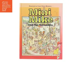 Mini Mike i Det Nye Testamente af José Pérez Montero (Bog)