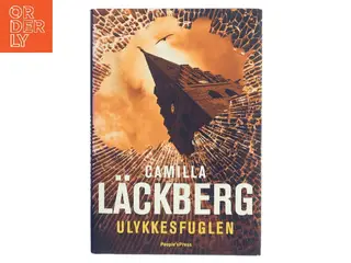 Ulykkesfuglen af Camilla Läckberg (Bog)