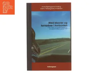 Med bisoner og tornadoer i horisonten : tips, tricks og gode historier fra en dansk families road trip i USA (Bog)