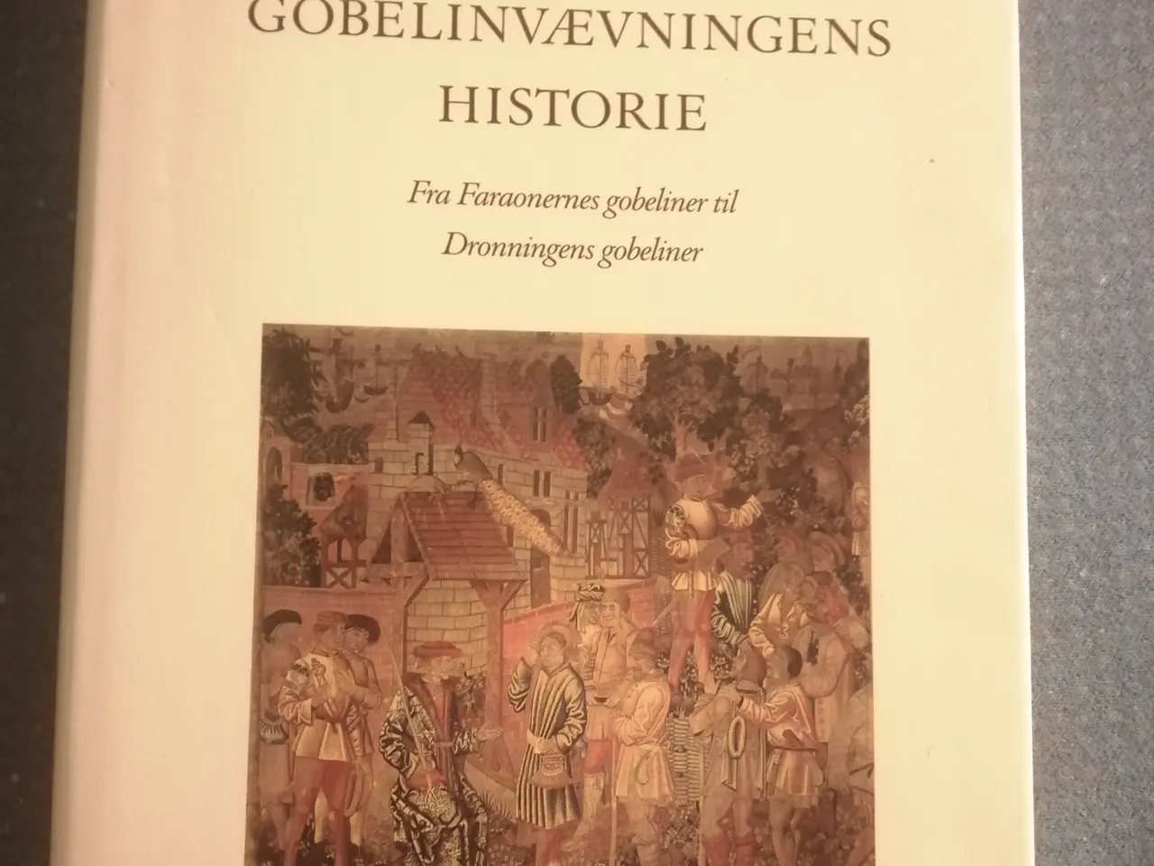 Billede 1 - Gobelinvævningens Historie