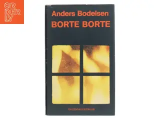 Borte Borte af Anders Bodelsen (Bog)