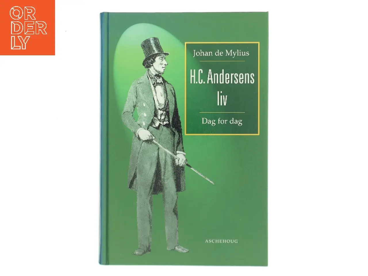 Billede 1 - H.C. Andersens liv : dag for dag af Johan E. de Mylius (Bog)