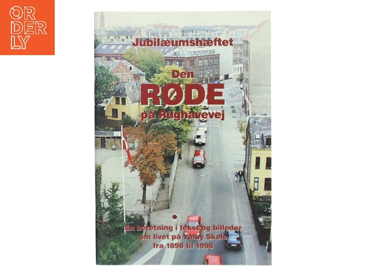 Billede 1 - Jubilæumshæftet Den røde på Rughavevej (Bog)