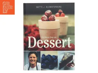 Politikens bog om dessert af Mette J. Blomsterberg (Bog)