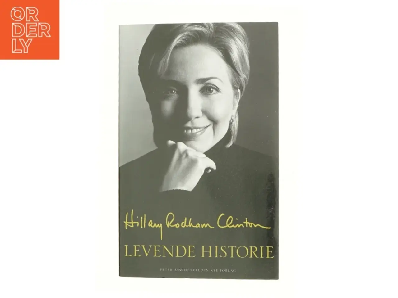 Billede 1 - Levende historie af Hillary Rodham Clinton (Bog)