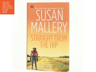Straight from the hip af Susan Mallery (Bog)