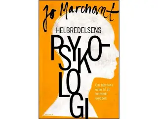 Helbredelsens Psykologi - Om hjernens evne til at
