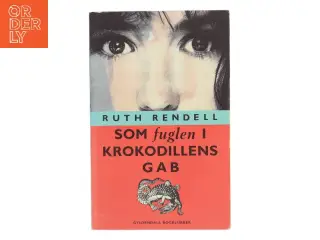 Som fuglen i krokodillens gab af Ruth Rendell (Bog)