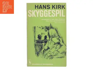 Skyggespil af Hans Kirk (Bog)