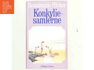 Konkyliesamlerne af Rosamunde Pilcher (Bog)