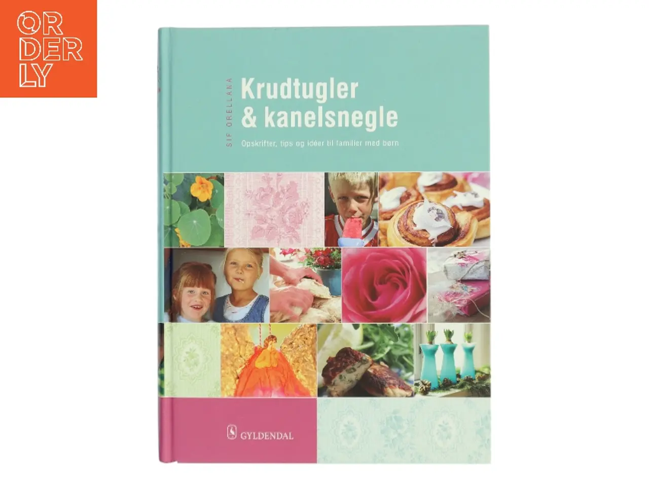 Billede 1 - Krudtugler og kanelsnegle af Sif Orellana (Bog)