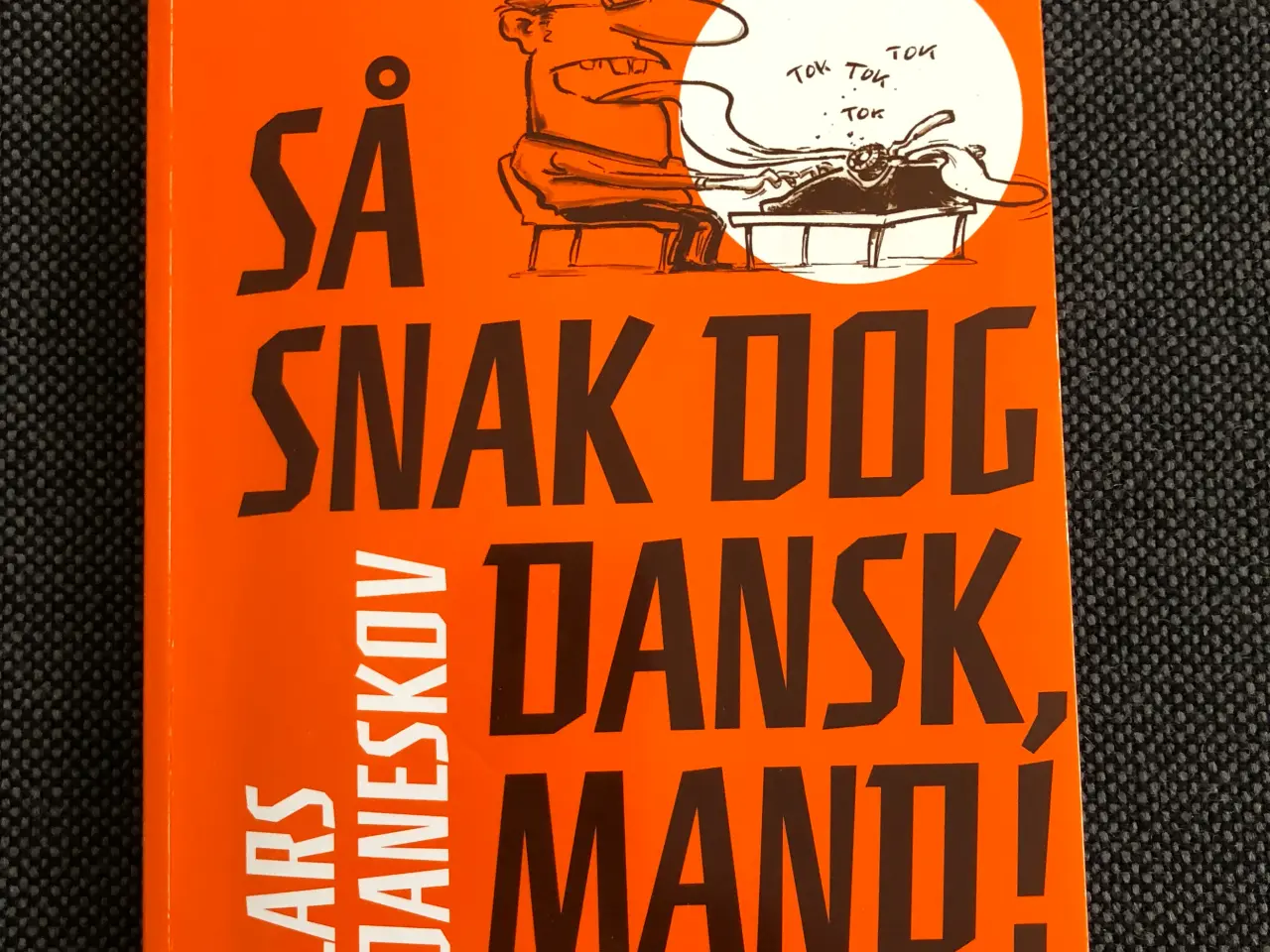 Billede 1 - Bog - så snak dog dansk, mand!