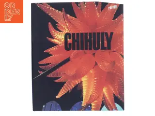 Chihuly af Donald B. Kuspit (Bog)
