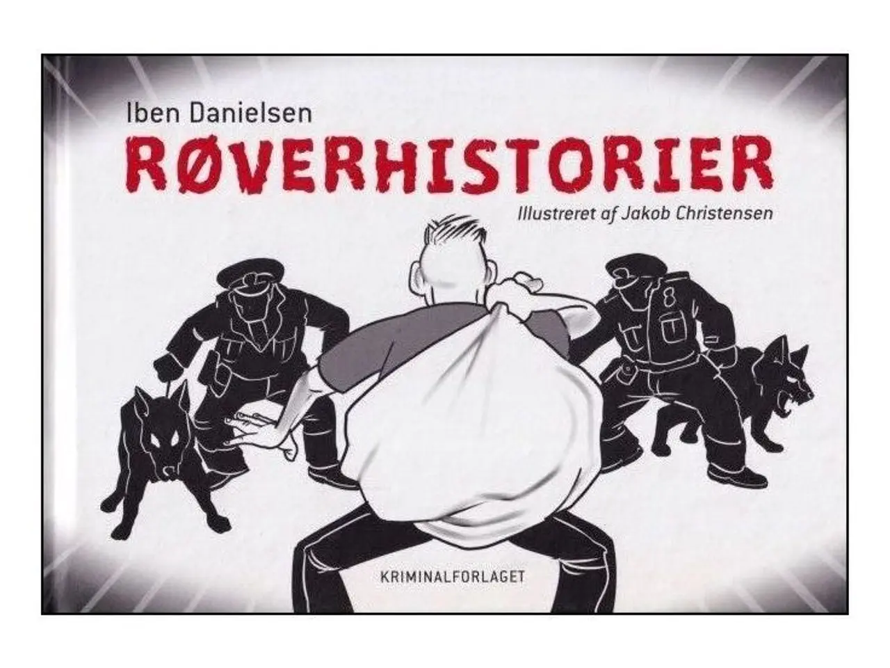 Billede 1 - Røverhistorier - Dummere end politiet tillader