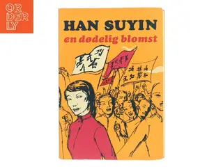 Mit hus har to døre II: En dødelig blomst af Han Suyin (Bog)