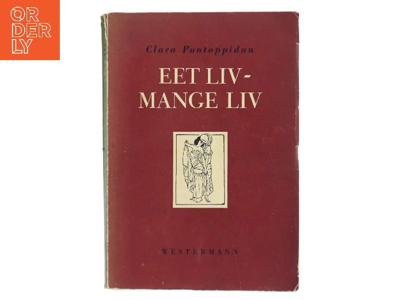 Billede 1 - Eet liv – mange liv af Clara Pontoppidan (Bog)