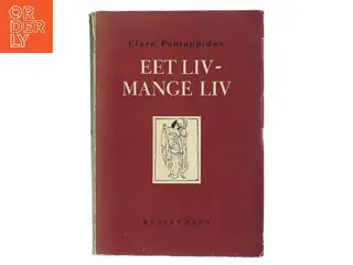 Eet liv – mange liv af Clara Pontoppidan (Bog)