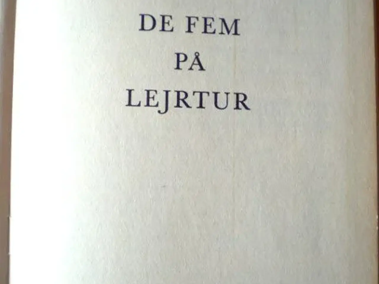 Billede 4 - Enid Blyton - De 5 på lejrtur.