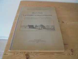 Danske landbrugsbygninger – fin udgivelse fra 1920
