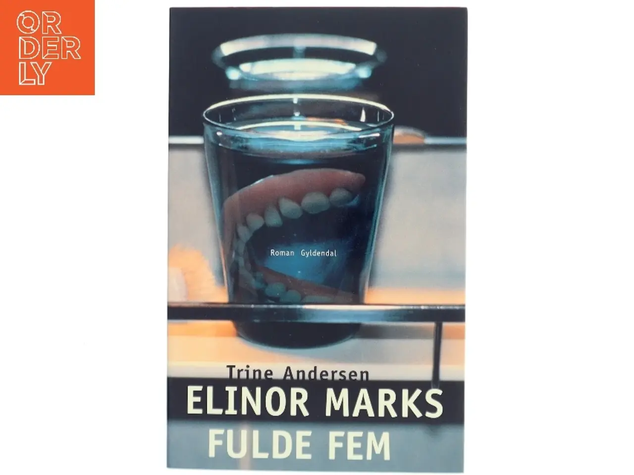 Billede 1 - Elinor Marks fulde fem : roman af Trine Andersen (f. 1969) (Bog)