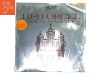 Hi-Fi Orgel LP - Bach / Walcha fra Archiv Produktion