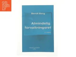 Almindelig forvaltningsret af Bendt Berg (Bog)
