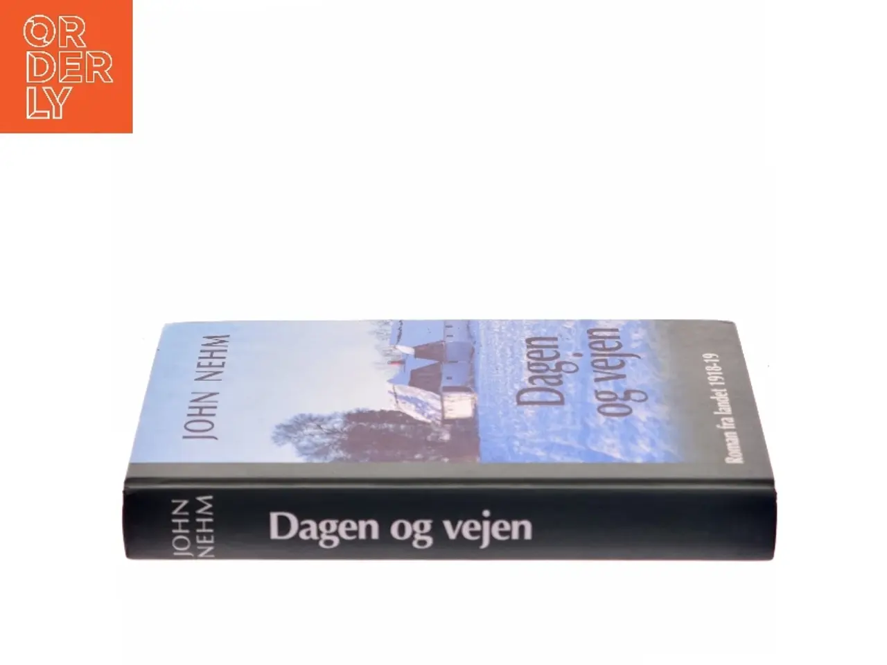 Billede 2 - Dagen og vejen af John Nehm (Bog)
