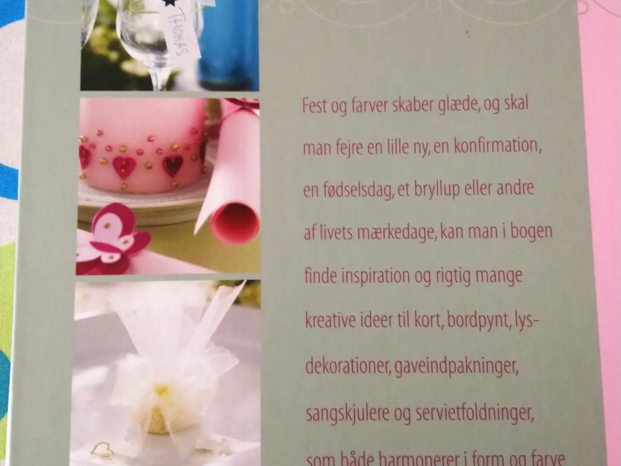Billede 2 - fest og farver" Gitte Schou Hansen