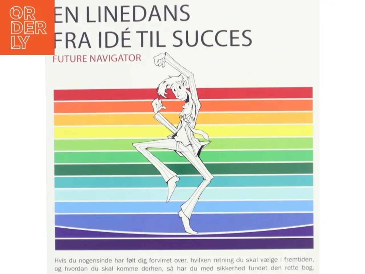 Billede 1 - En linedans fra idè til succes : Future Navigator af Liselotte Lyngsø (Bog)