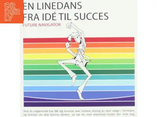 En linedans fra idè til succes : Future Navigator af Liselotte Lyngsø (Bog)
