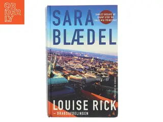Louise Rick - Drabsafdelingen af Sara Blædel (Bog)