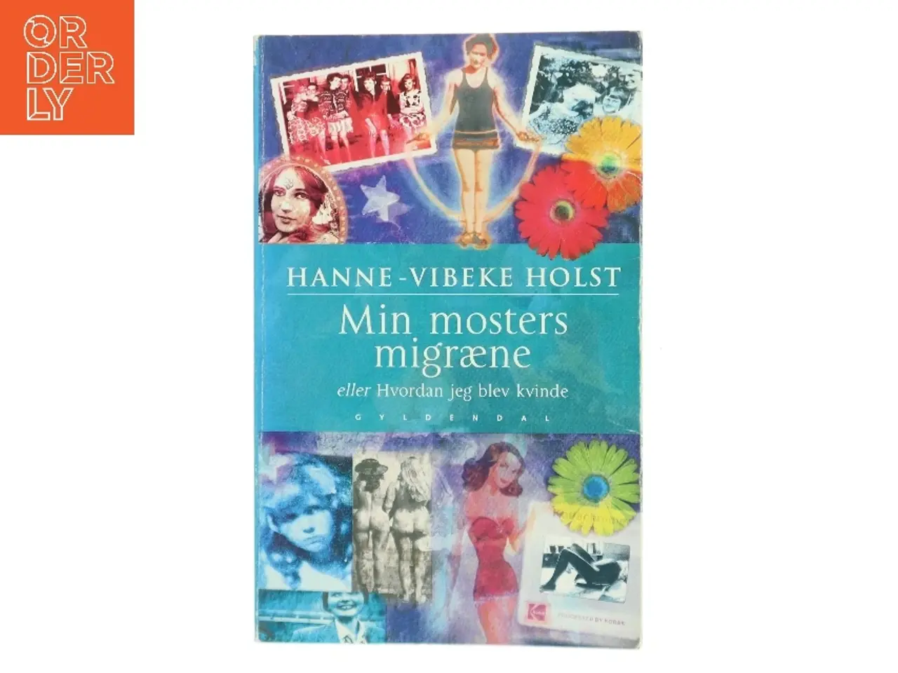 Billede 1 - Min mosters migræne af Hanne-Vibeke Holst (Bog)