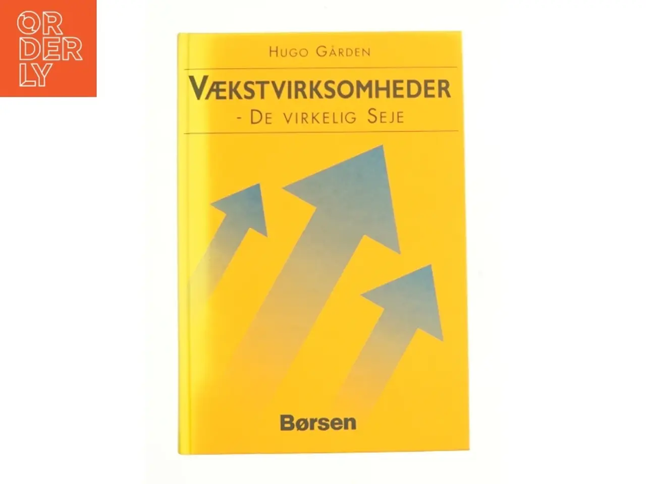 Billede 1 - Vækstvirksomgeder - De virkelig seje af Hugo Gården (Bog)