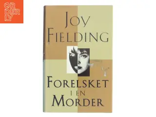 Forelsket i en Morder af Joy Fielding (Bog)