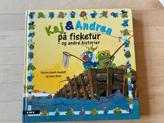 Kaj & Andrea på fisketur - og andre historier,