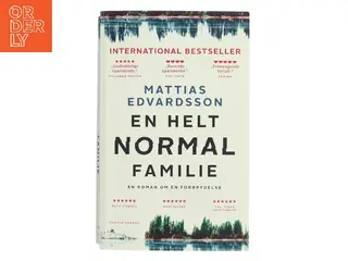 En helt normal familie : en roman om en forbrydelse af Mattias Edvardsson (f. 1977) (Bog)