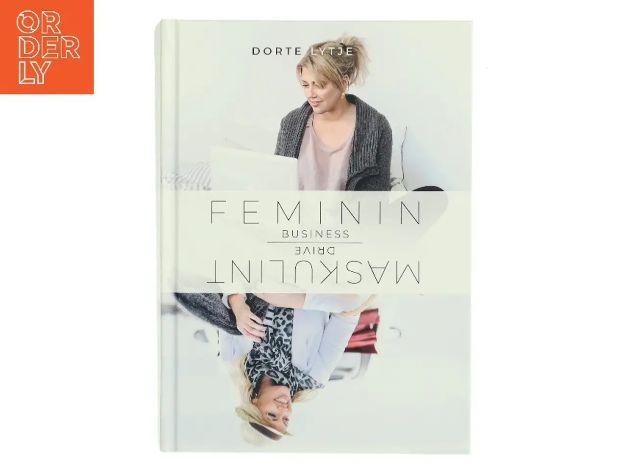 Billede 1 - Feminin business, maskulint drive af Dorte Lytje (Bog)