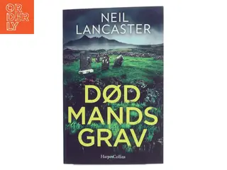 Død mands grav af Neil Lancaster (Bog)