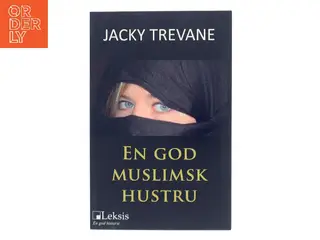 En god muslimsk hustru af Jacky Trevane (Bog)