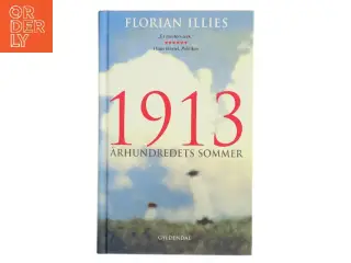 1913: Århundredets Sommer af Florian Illies (Bog)