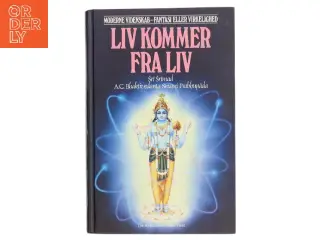 Liv Kommer fra Liv af Sri Srimad A.C. Bhaktivedanta Swami Prabhupada (Bog)