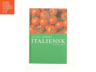 Let og lækkert italiensk af Morten Bech Køster (Bog)