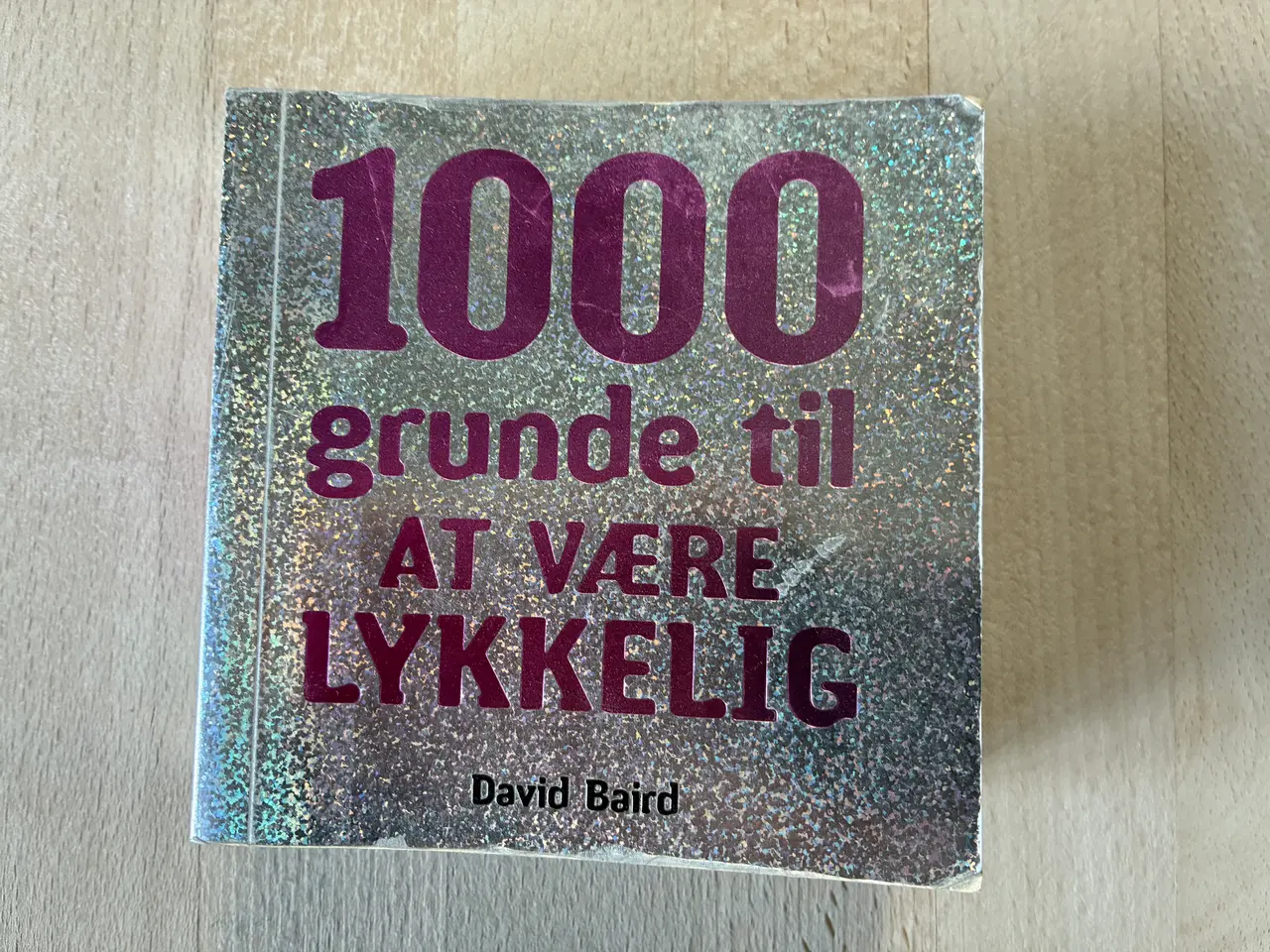 Billede 1 - 1000 grunde til at være lykkelig, David Baird