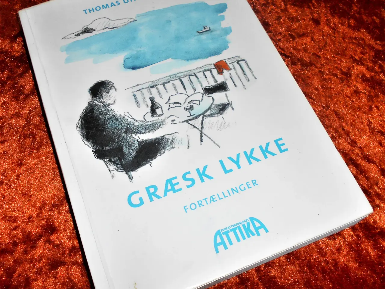 Billede 1 - Græsk lykke, Thomas Uhre Fenger,