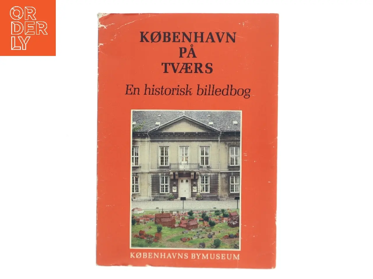 Billede 1 - København på tværs af Københavns Bymuseum (Bog)
