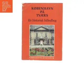 København på tværs af Københavns Bymuseum (Bog)